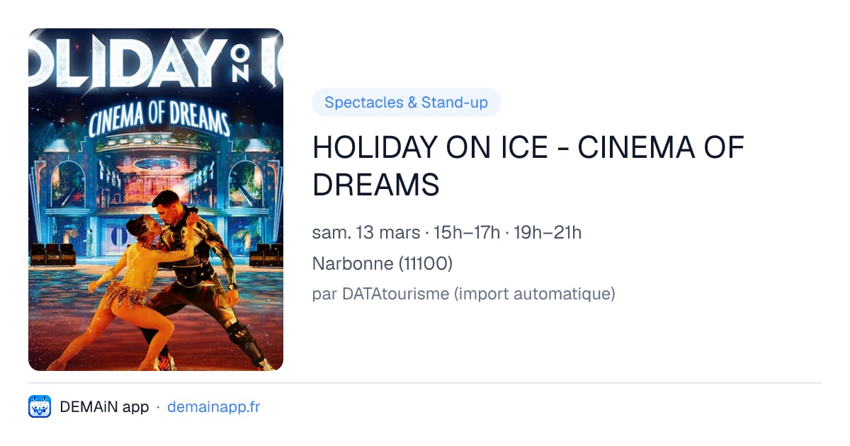 HOLIDAY ON ICE - CINEMA OF DREAMS — Narbonne