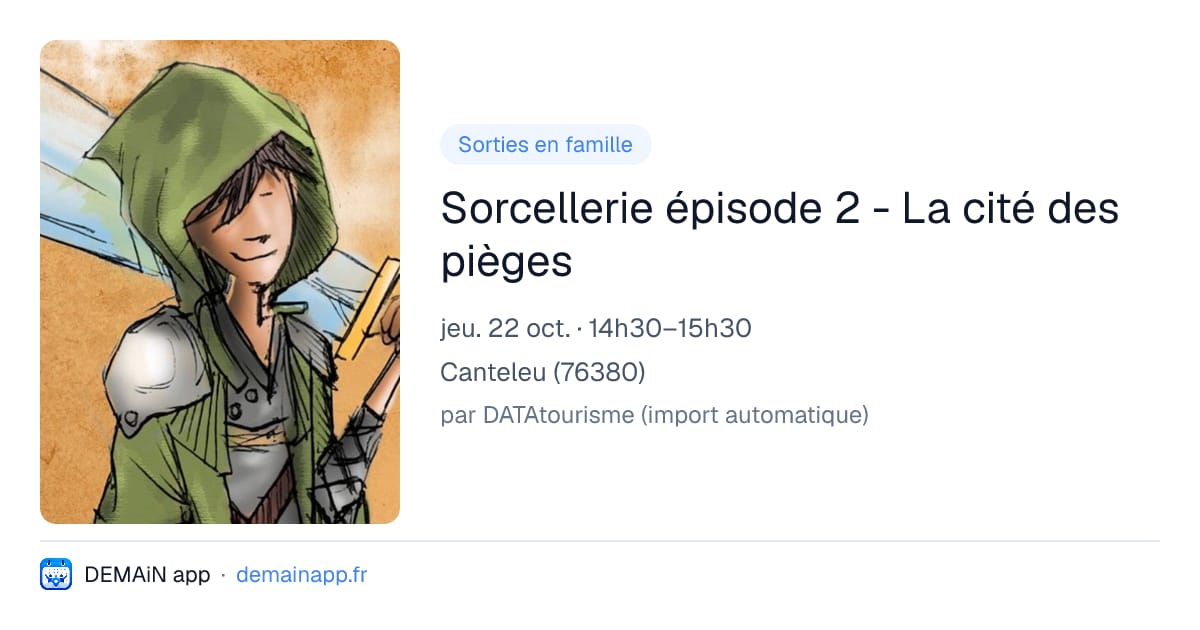 Sorcellerie épisode 2 - La cité des pièges — Canteleu