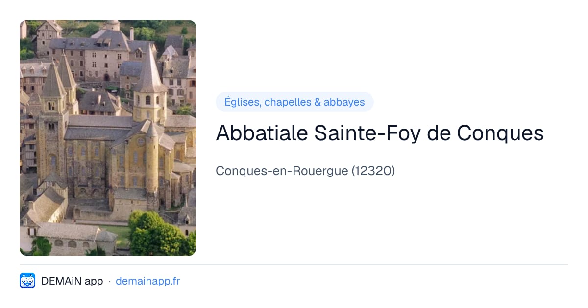 Abbatiale Sainte-Foy de Conques — Conques-en-Rouergue