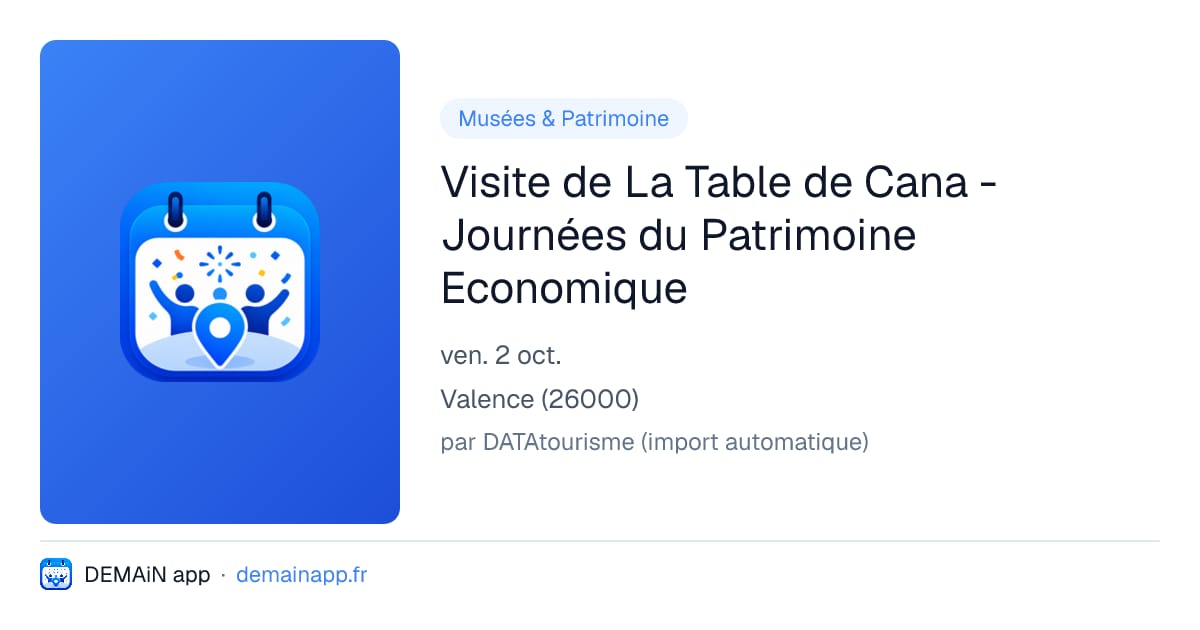 Visite de La Table de Cana - Journées du Patrimoine Economique — Valence