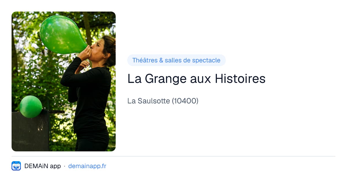 La Grange aux Histoires — La Saulsotte