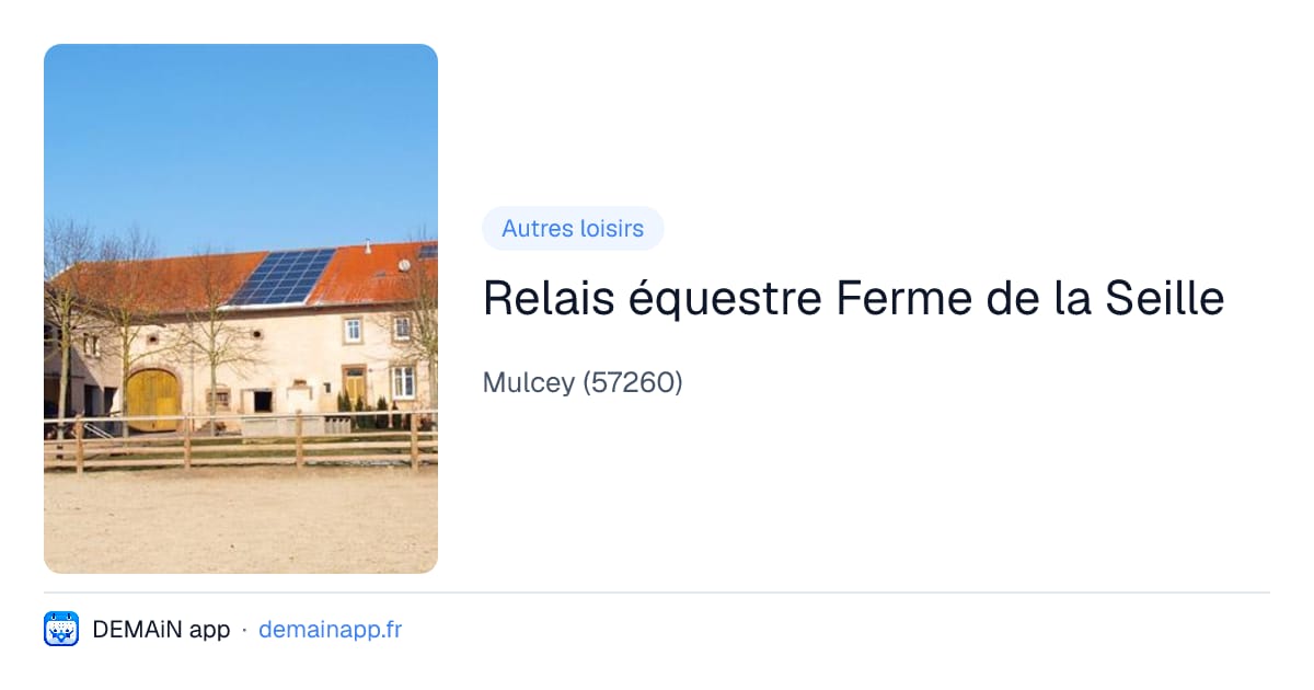 Relais équestre Ferme de la Seille — Mulcey