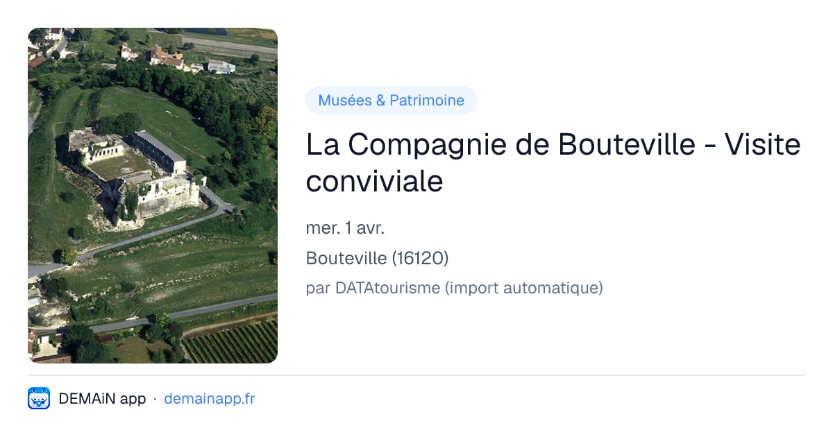 La Compagnie de Bouteville - Visite conviviale — Bouteville