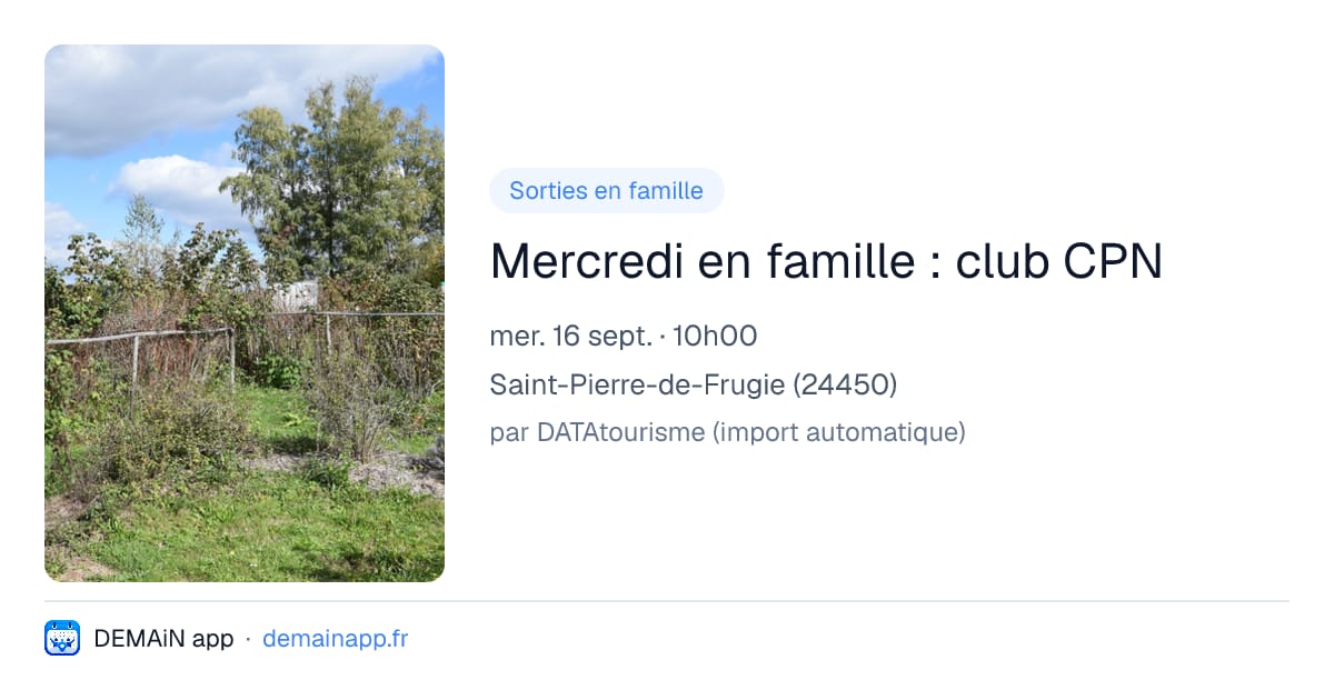Mercredi en famille : club CPN — Saint-Pierre-de-Frugie