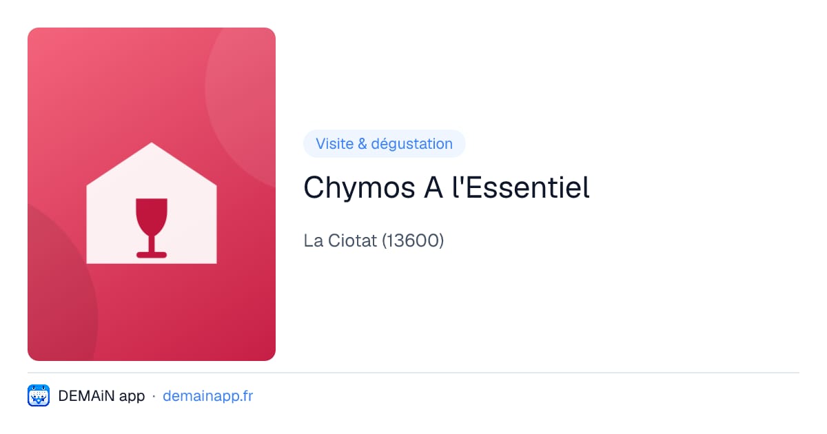 Chymos A l'Essentiel — La Ciotat