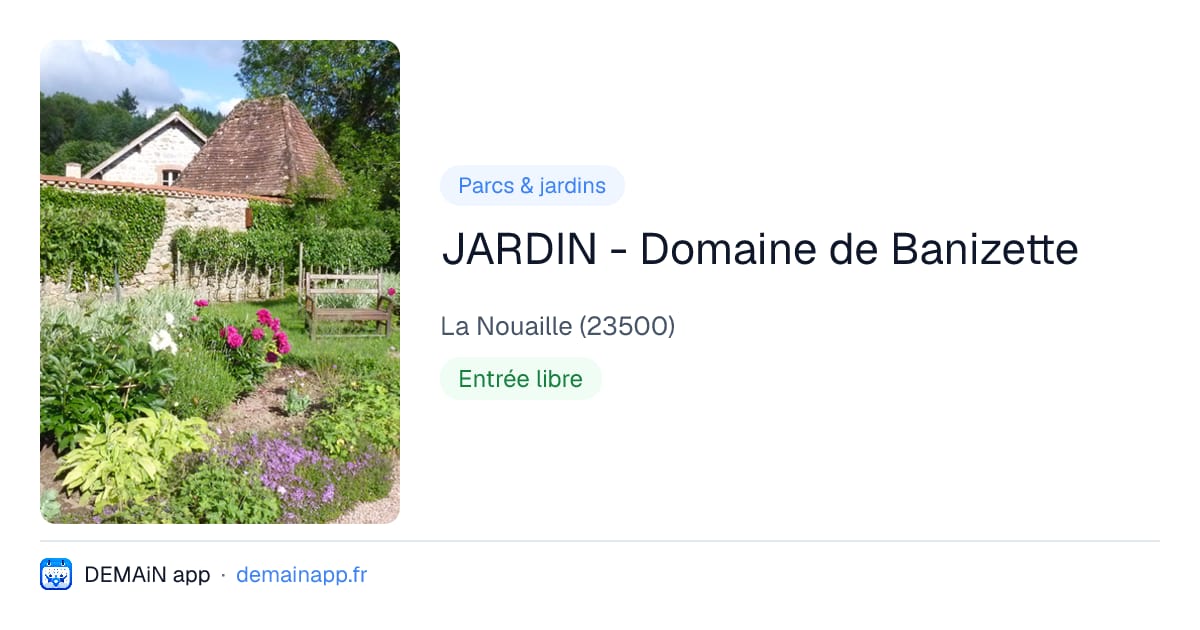 JARDIN - Domaine de Banizette — La Nouaille