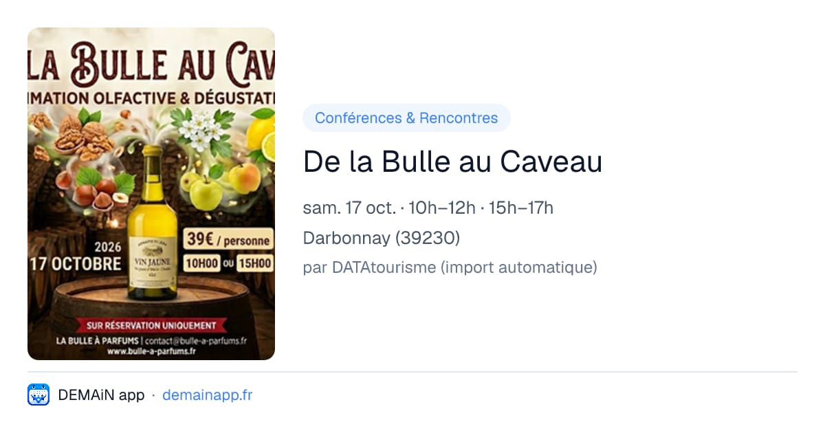 De la Bulle au Caveau — Darbonnay