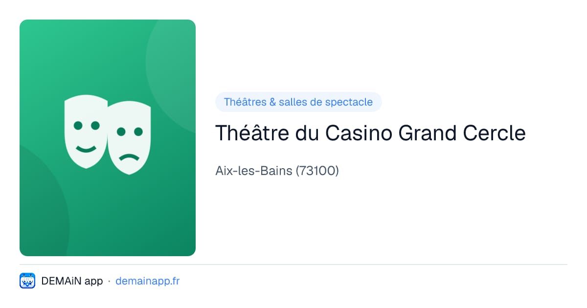 Théâtre du Casino Grand Cercle — Aix-les-Bains