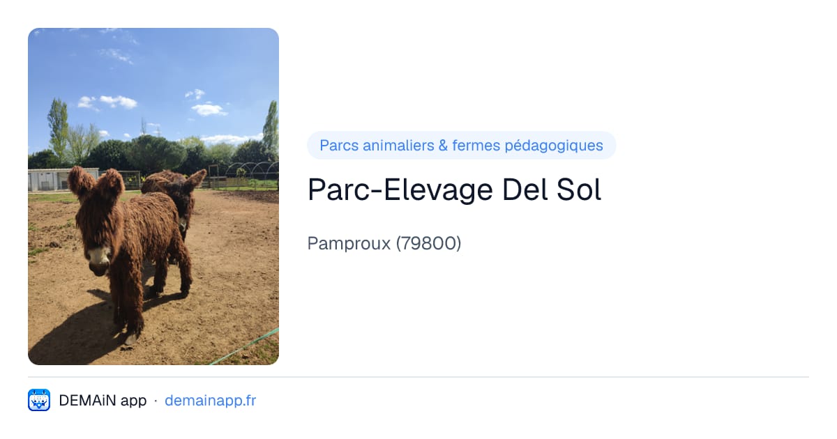 Parc-Elevage Del Sol — Pamproux