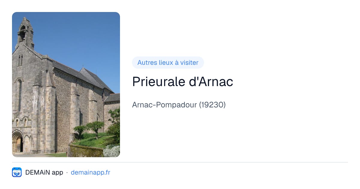 Prieurale d'Arnac — Arnac-Pompadour