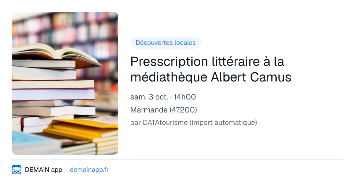 Presscription littéraire à la médiathèque Albert Camus — Marmande