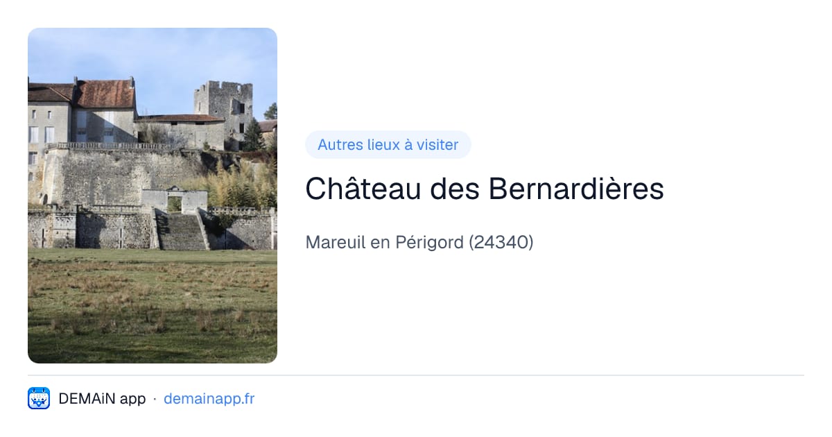 Château des Bernardières — Mareuil en Périgord