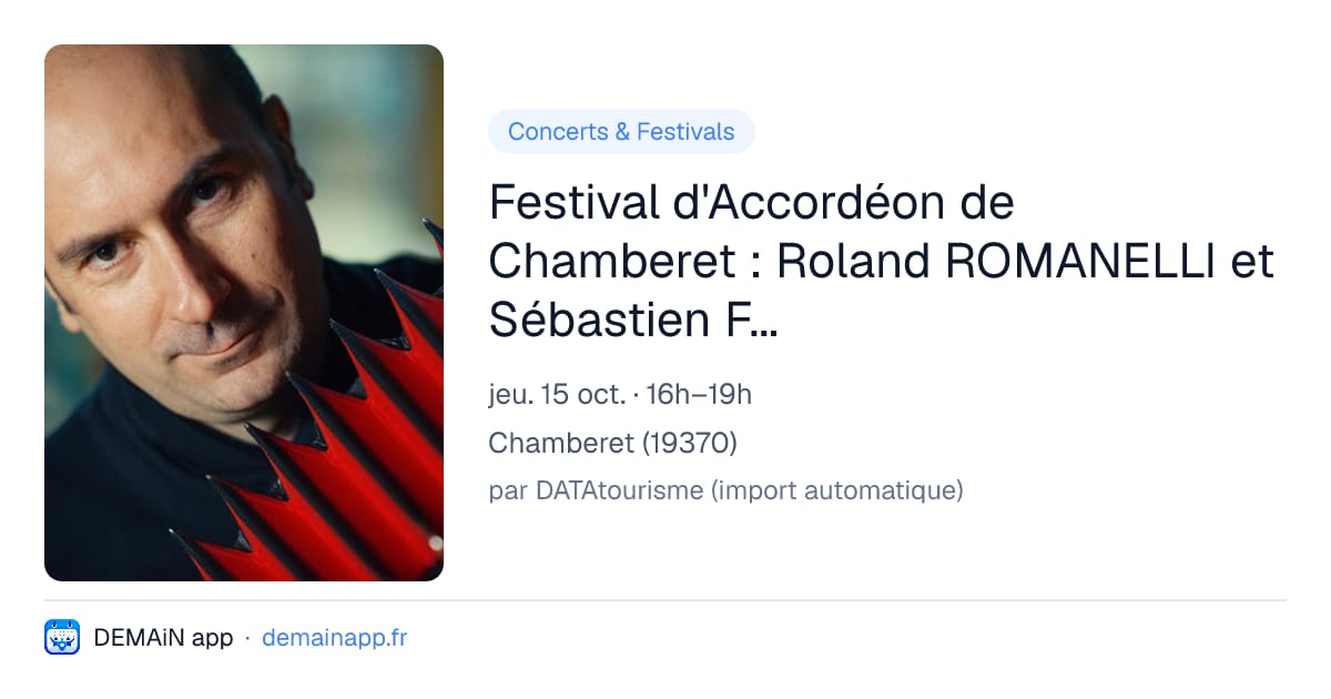 Festival d'Accordéon de Chamberet : Roland ROMANELLI et Sébastien FARGE en concert. — Chamberet
