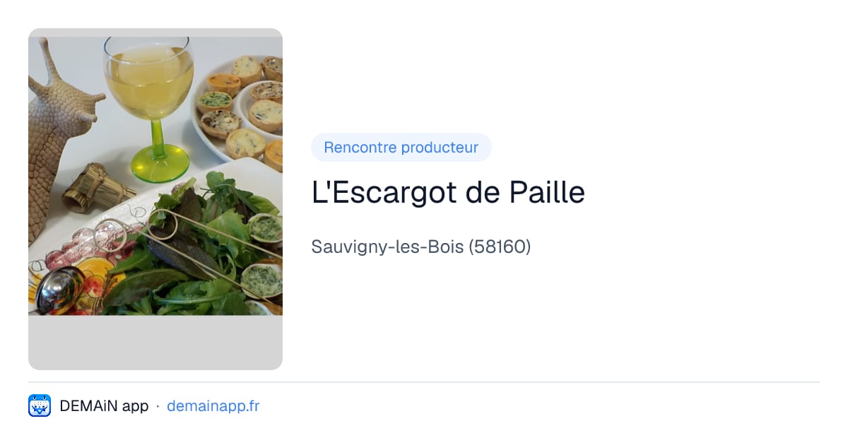 L'Escargot de Paille — Sauvigny-les-Bois