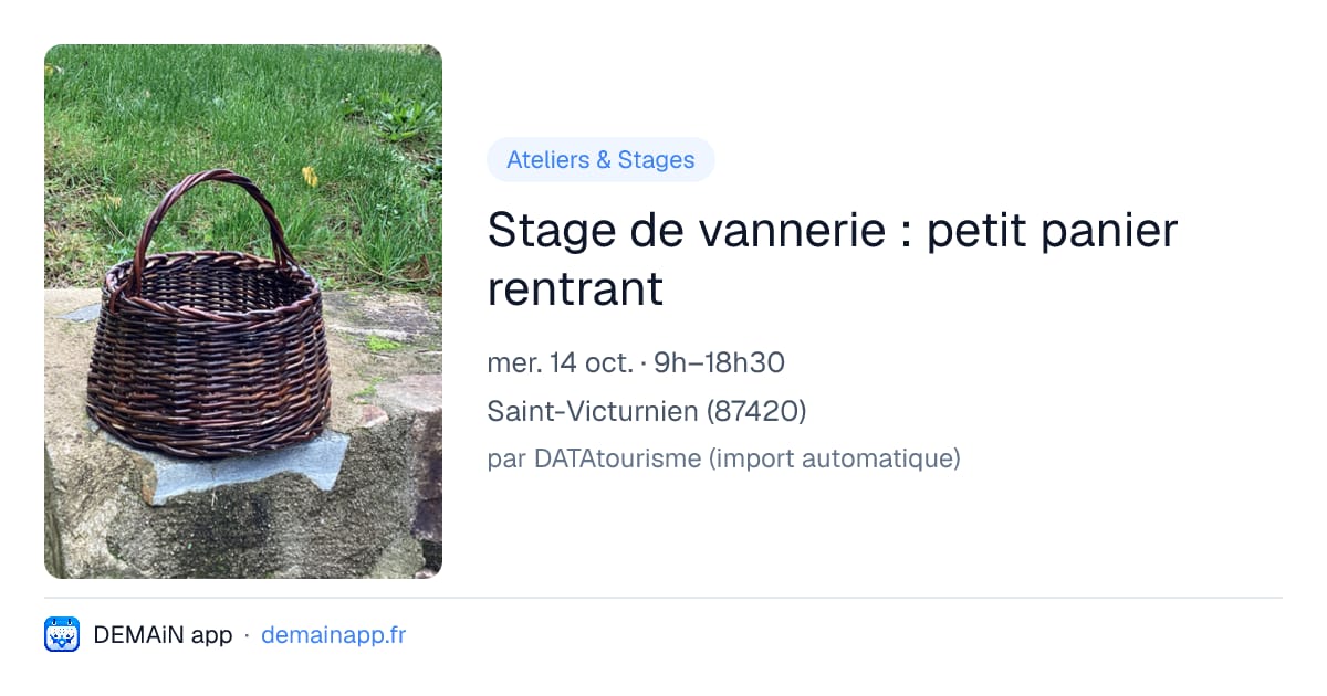 Stage de vannerie : petit panier rentrant — Saint-Victurnien