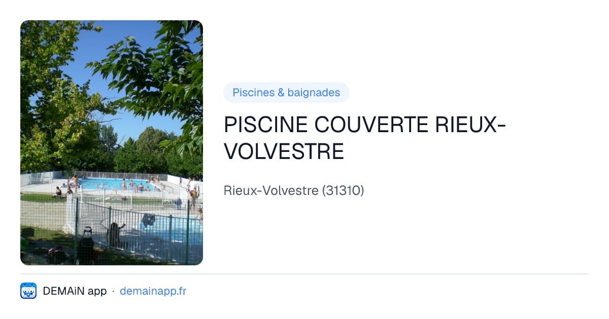 PISCINE COUVERTE RIEUX-VOLVESTRE — Rieux-Volvestre