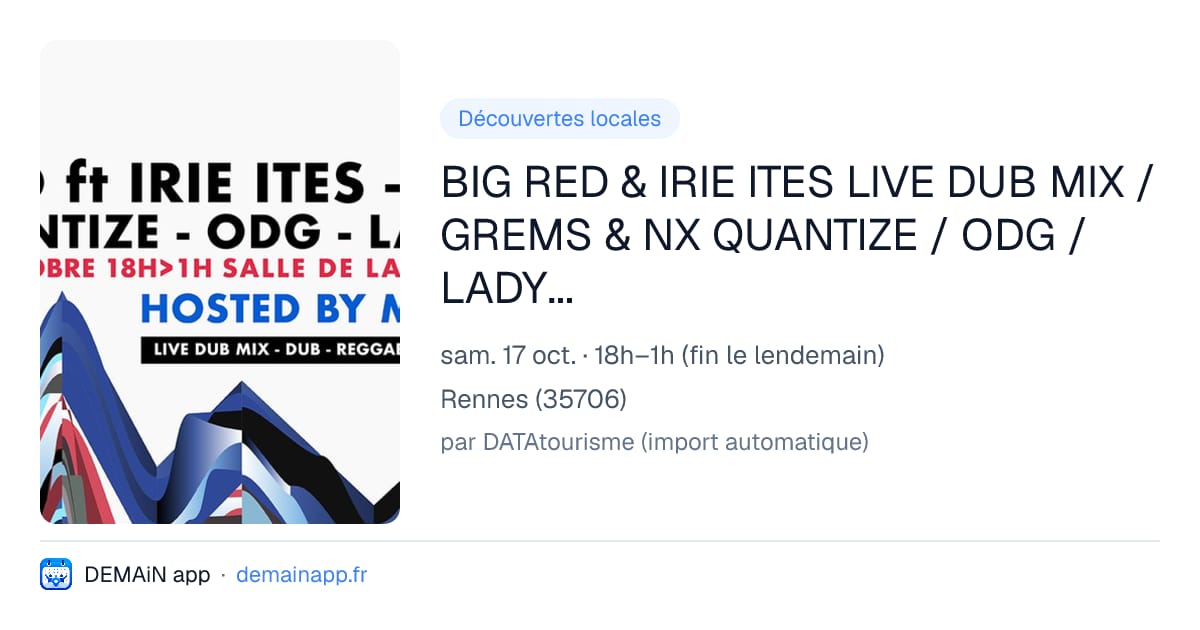 BIG RED & IRIE ITES LIVE DUB MIX / GREMS & NX QUANTIZE / ODG / LADY LATE — Rennes