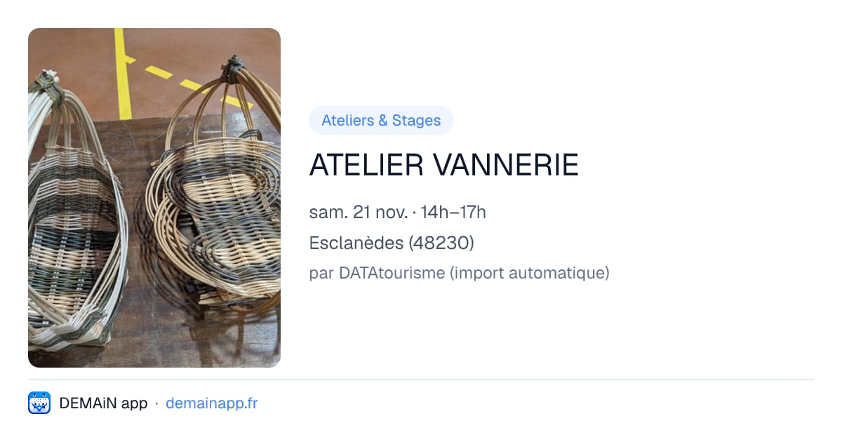 ATELIER VANNERIE — Esclanèdes