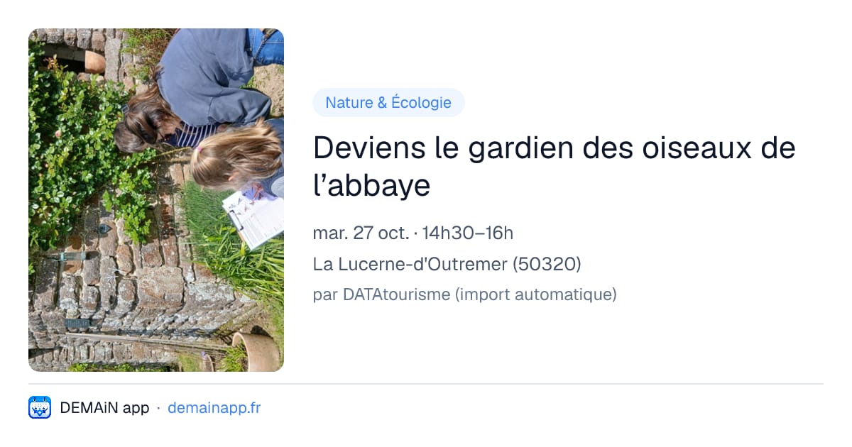 Deviens le gardien des oiseaux de l’abbaye — La Lucerne-d'Outremer