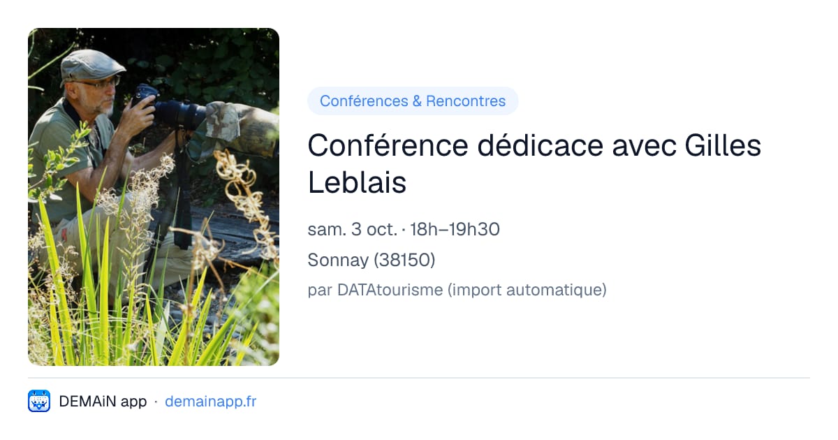 Conférence dédicace avec Gilles Leblais — Sonnay