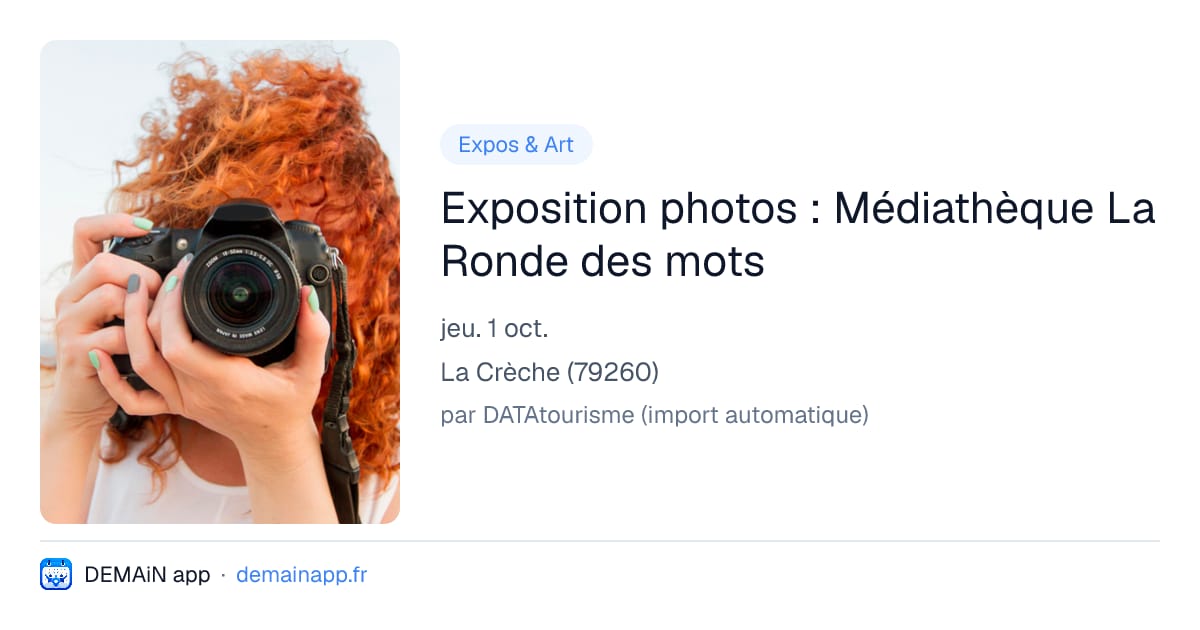 Exposition photos : Médiathèque La Ronde des mots — La Crèche