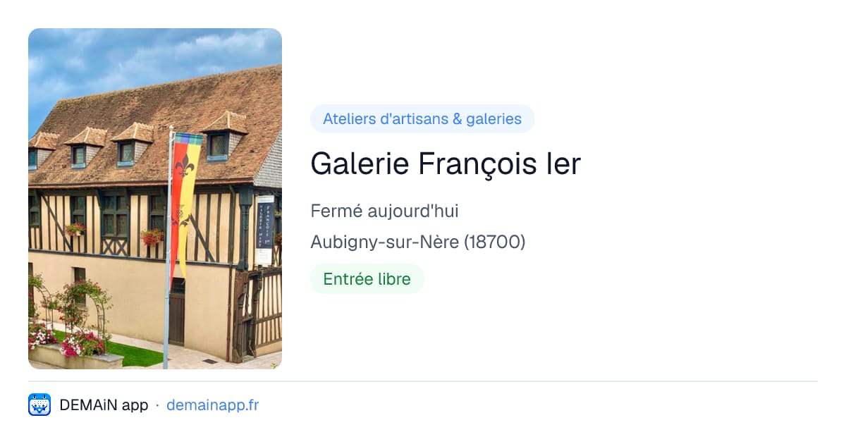 Galerie François Ier — Aubigny-sur-Nère
