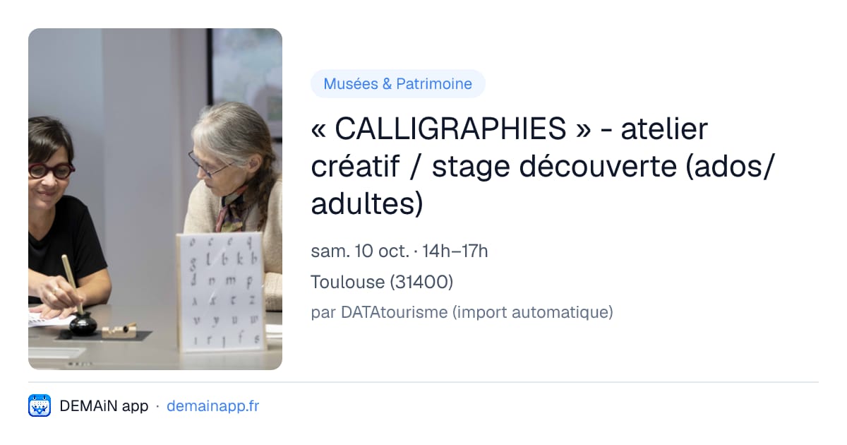 « CALLIGRAPHIES » - atelier créatif / stage découverte (ados/adultes) — Toulouse