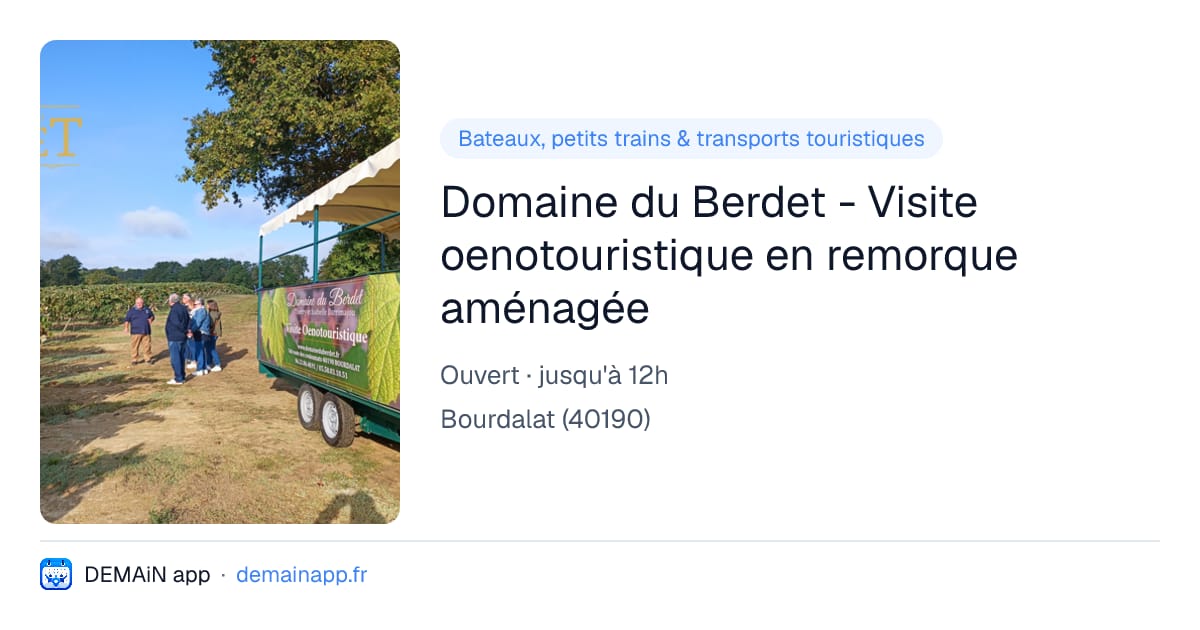 Domaine du Berdet - Visite oenotouristique en remorque aménagée — Bourdalat