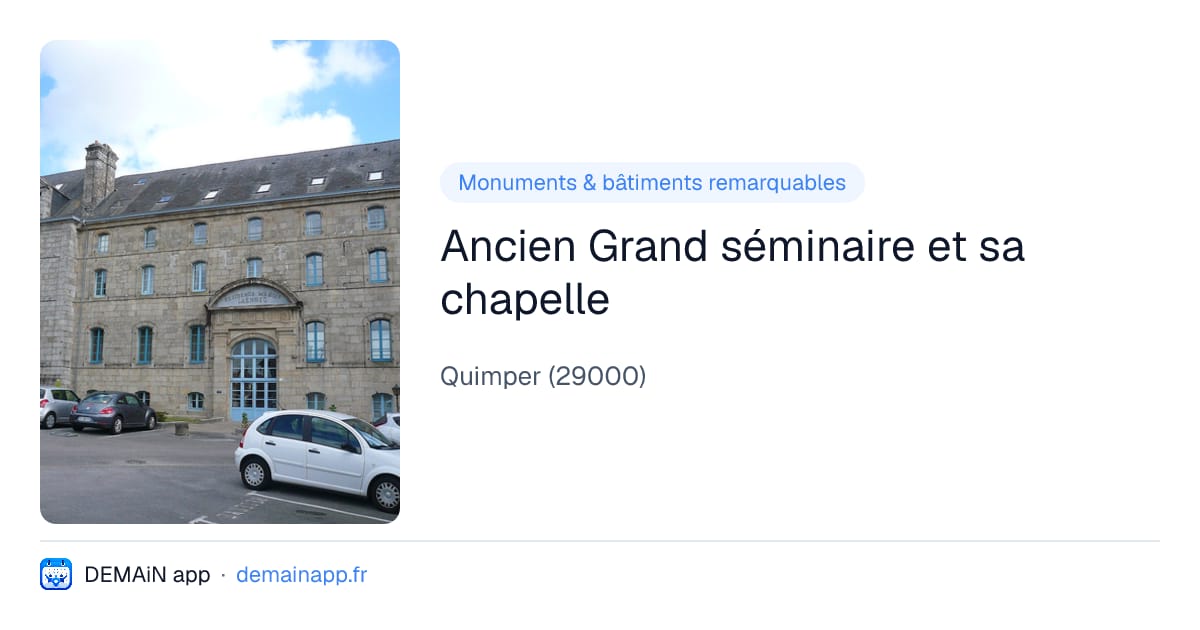 Ancien Grand séminaire et sa chapelle — Quimper