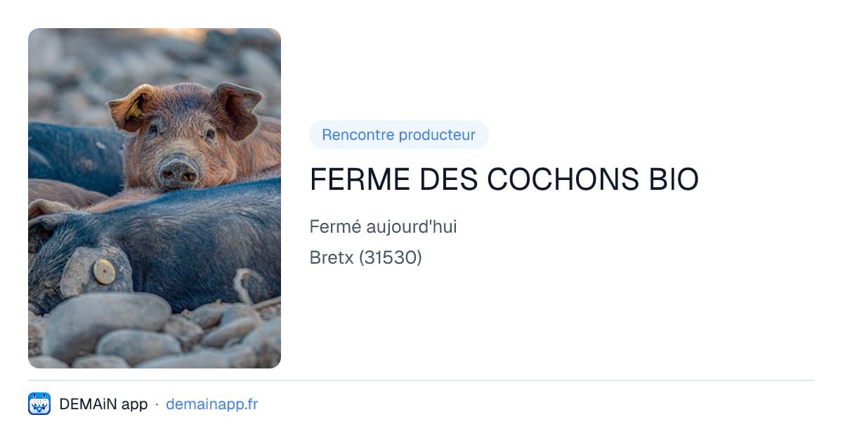 FERME DES COCHONS BIO — Bretx