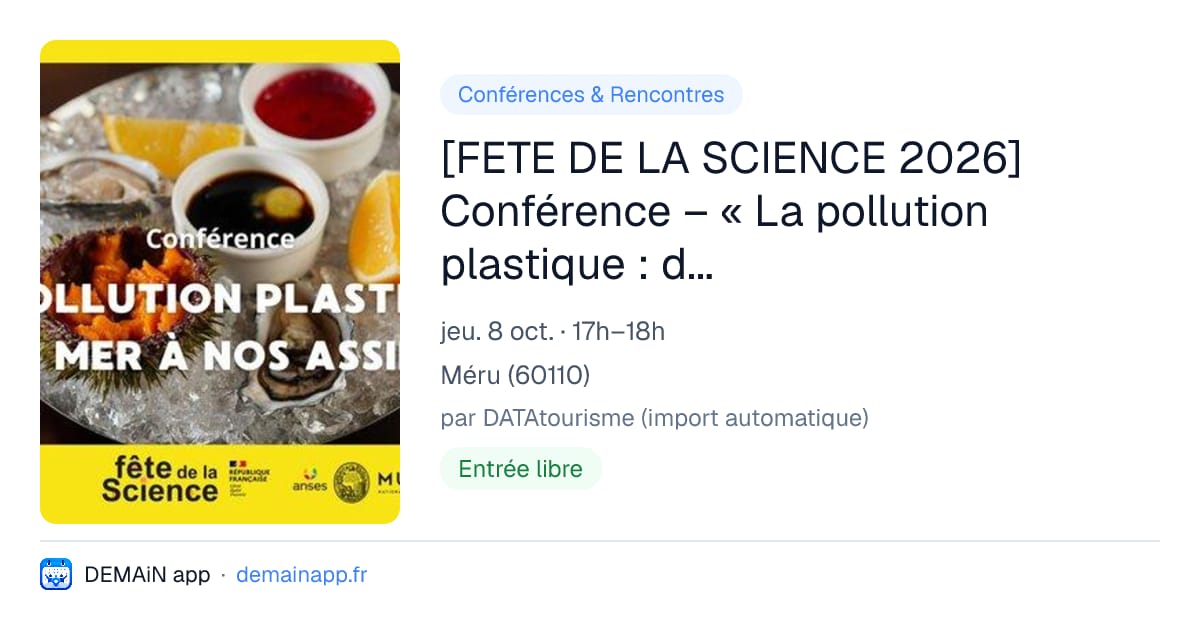 [FETE DE LA SCIENCE 2026] Conférence – « La pollution plastique : de la mer à nos assiettes » — Méru