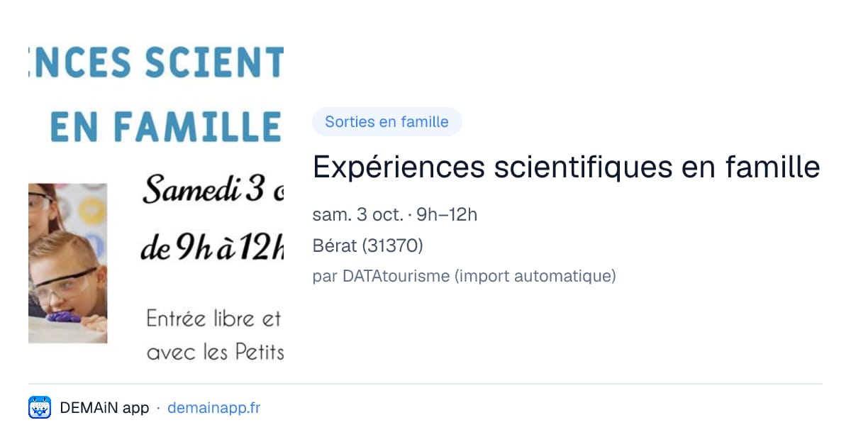 Expériences scientifiques en famille — Bérat