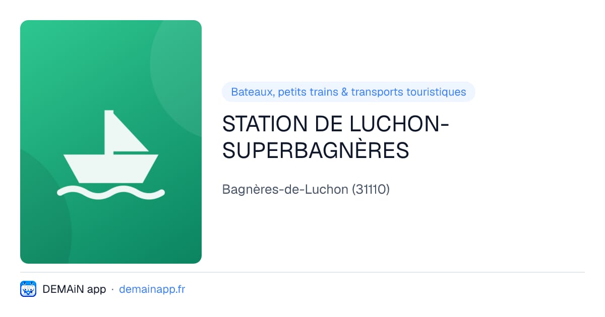 STATION DE LUCHON-SUPERBAGNÈRES — Bagnères-de-Luchon