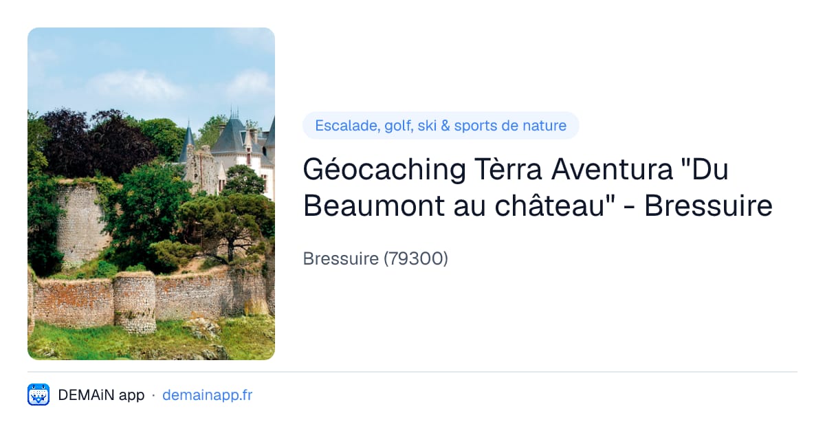 Géocaching Tèrra Aventura "Du Beaumont au château" - Bressuire — Bressuire