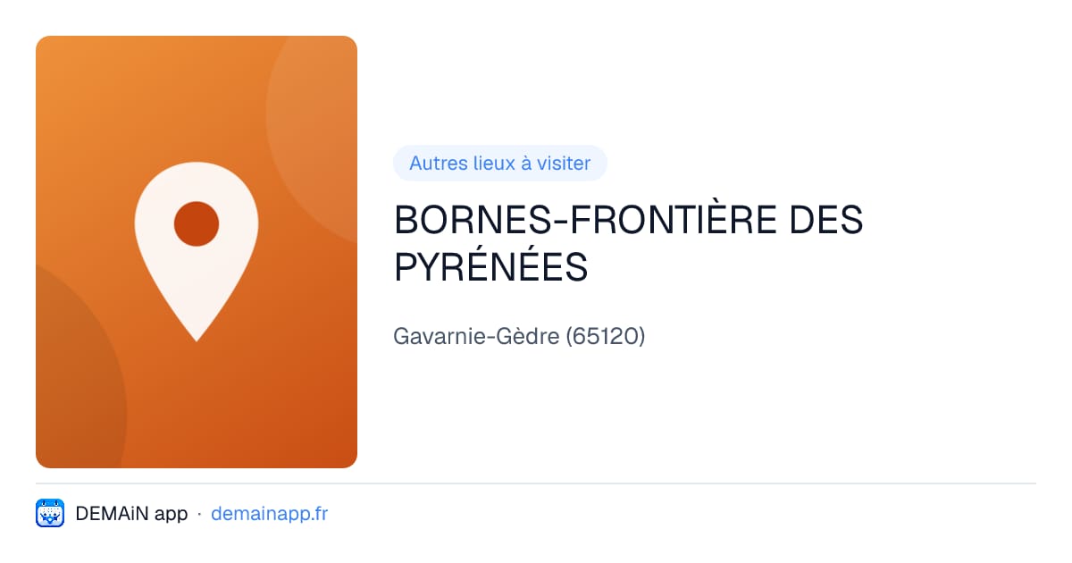 BORNES-FRONTIÈRE DES PYRÉNÉES — Gavarnie-Gèdre