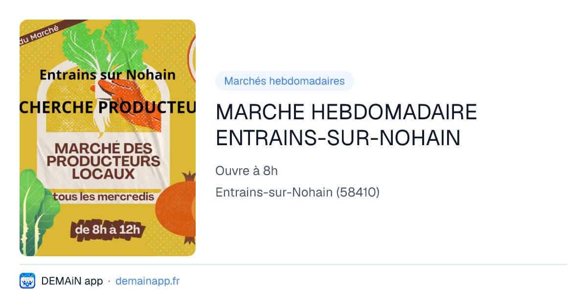 MARCHE HEBDOMADAIRE ENTRAINS-SUR-NOHAIN — Entrains-sur-Nohain