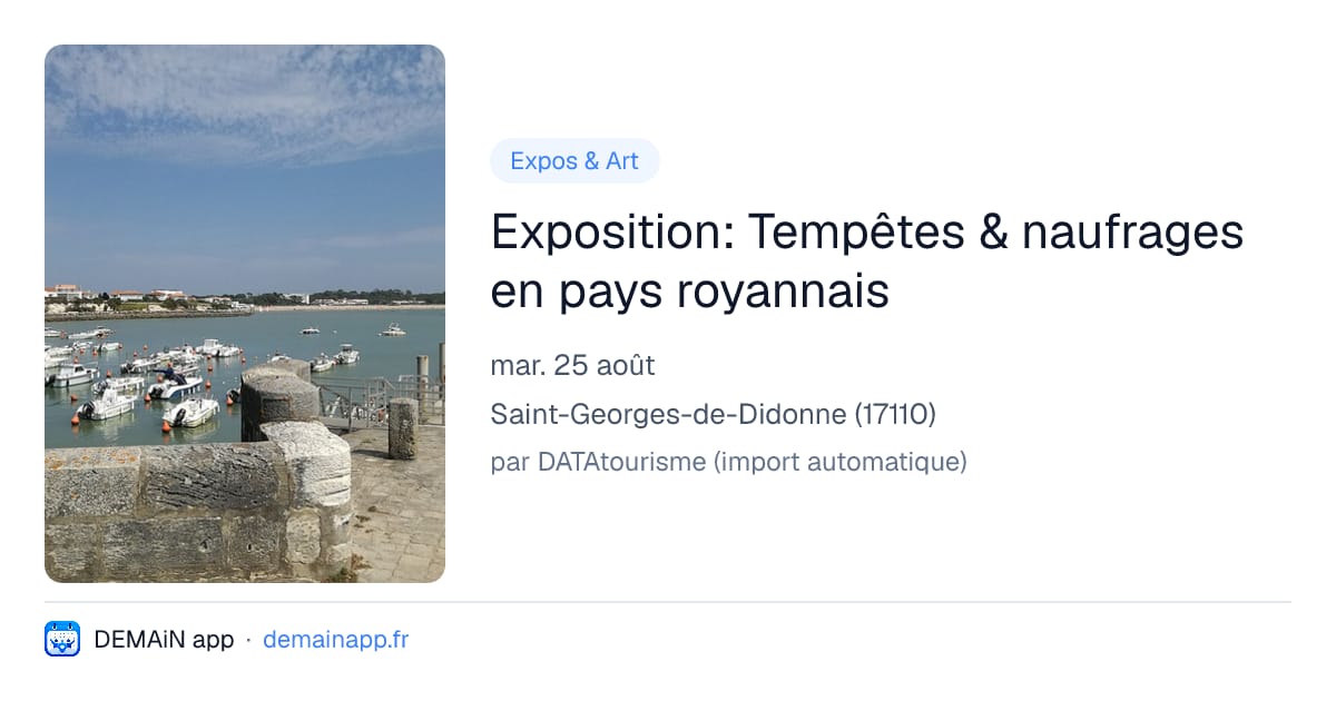 Exposition: Tempêtes & naufrages en pays royannais — Saint-Georges-de-Didonne