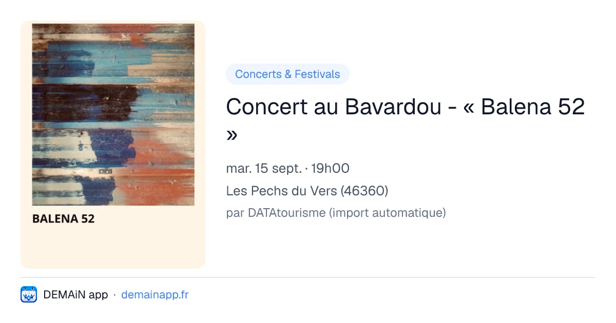 Concert au Bavardou - « Balena 52 » — Les Pechs du Vers