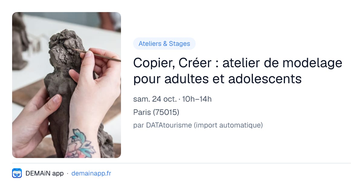 Copier, Créer : atelier de modelage pour adultes et adolescents — Paris