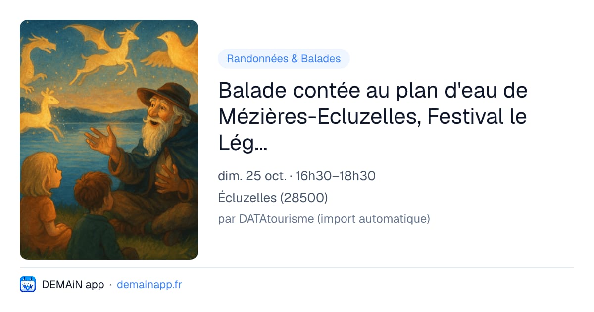 Balade contée au plan d'eau de Mézières-Ecluzelles, Festival le Légendaire — Écluzelles