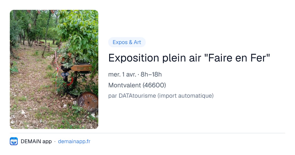 Exposition plein air "Faire en Fer" — Montvalent