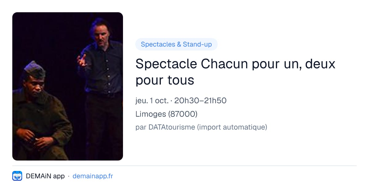 Spectacle Chacun pour un, deux pour tous — Limoges