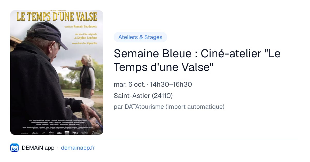 Semaine Bleue : Ciné-atelier "Le Temps d'une Valse" — Saint-Astier