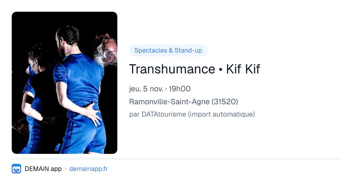 Transhumance • Kif Kif — Ramonville-Saint-Agne