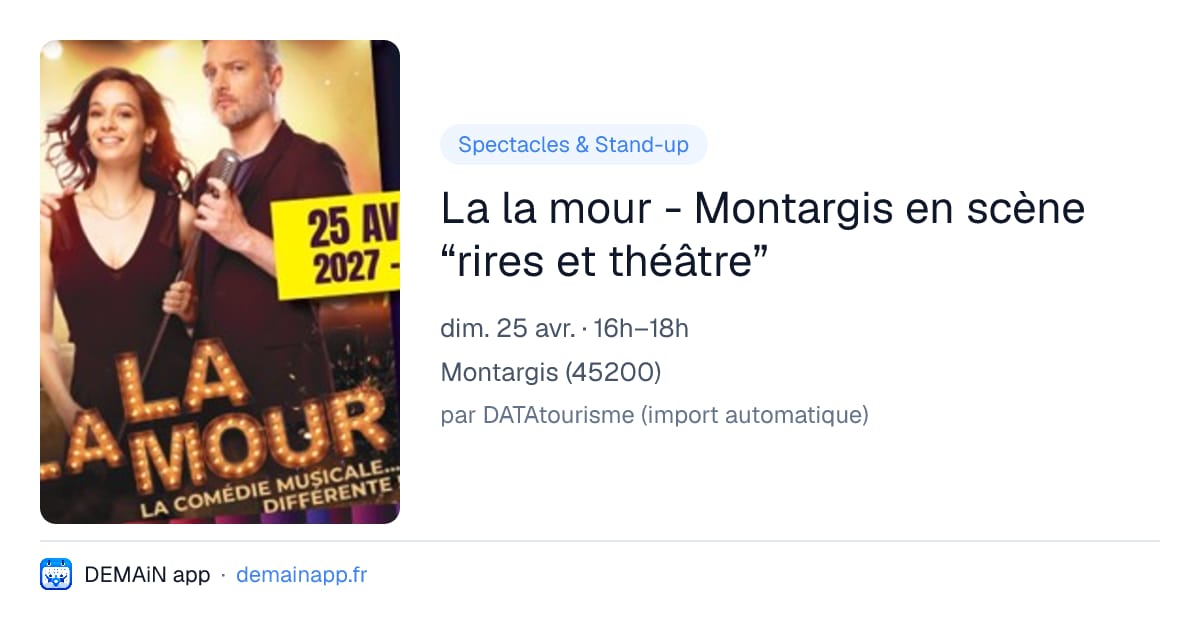 La la mour - Montargis en scène “rires et théâtre” — Montargis