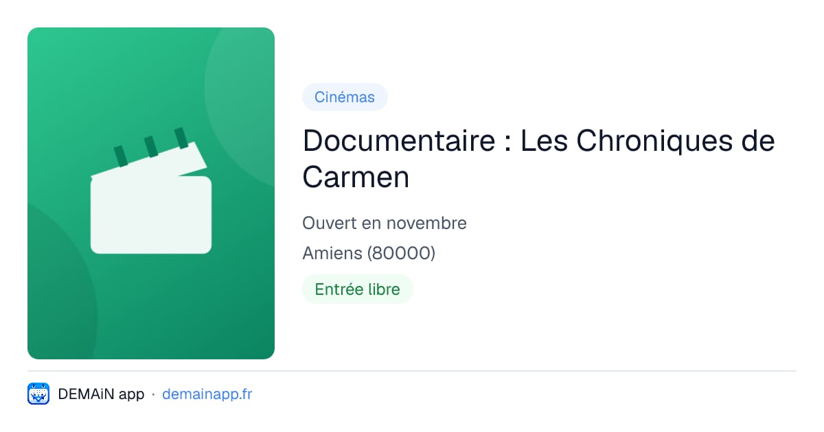 Documentaire : Les Chroniques de Carmen — Amiens