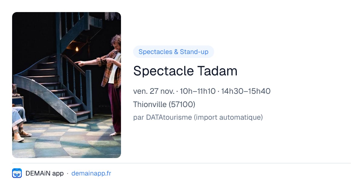 Spectacle Tadam — Thionville