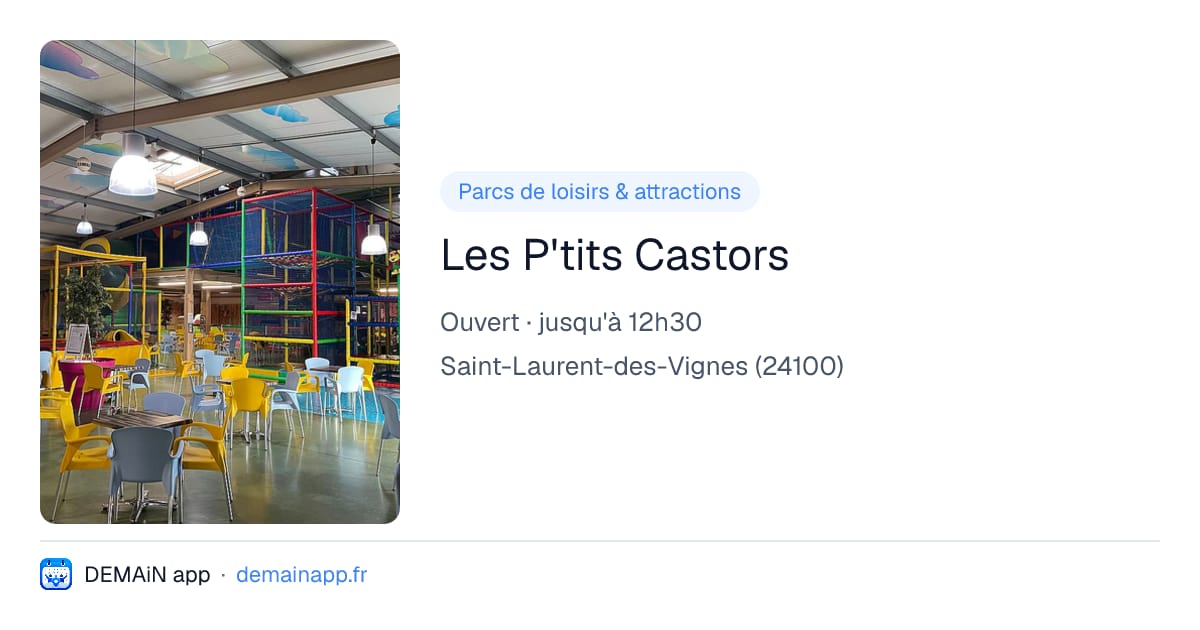 Les P'tits Castors — Saint-Laurent-des-Vignes