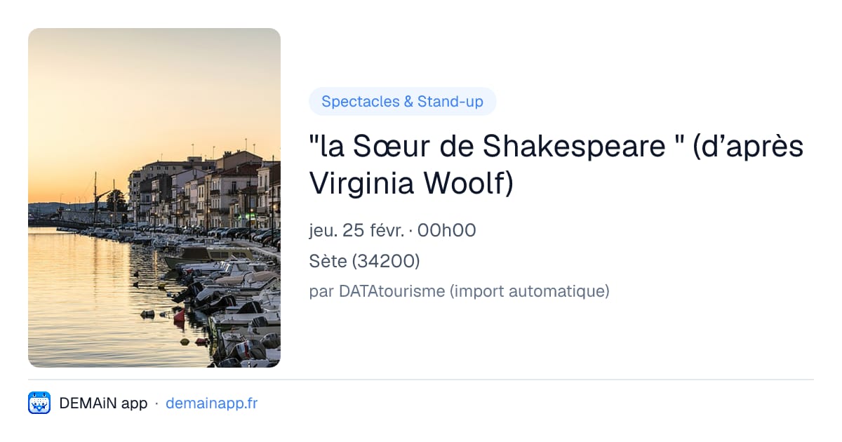 "la Sœur de Shakespeare " (d’après Virginia Woolf) — Sète