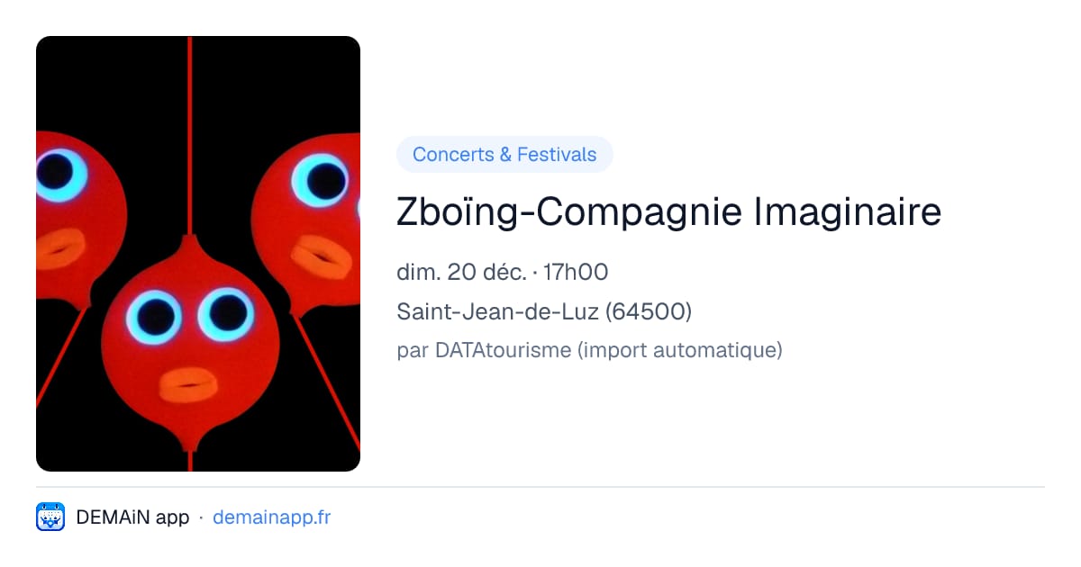Zboïng-Compagnie Imaginaire — Saint-Jean-de-Luz